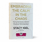 Embracing the Calm in the Chaos