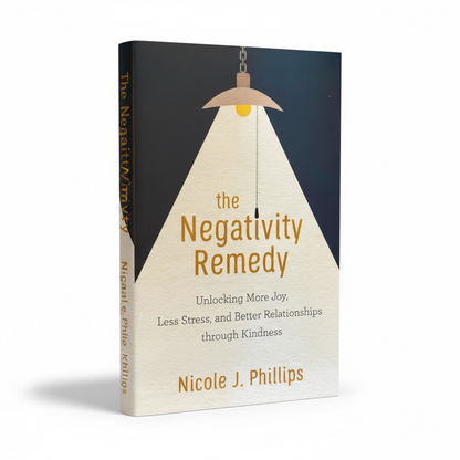 The Negativity Remedy - Better Self Books