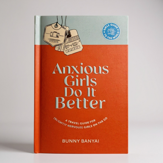 Anxious Girls Do It Better by Bunny Banyai - Better Self Books