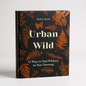 Urban Wild - Better Self Books