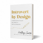 Introvert by Design