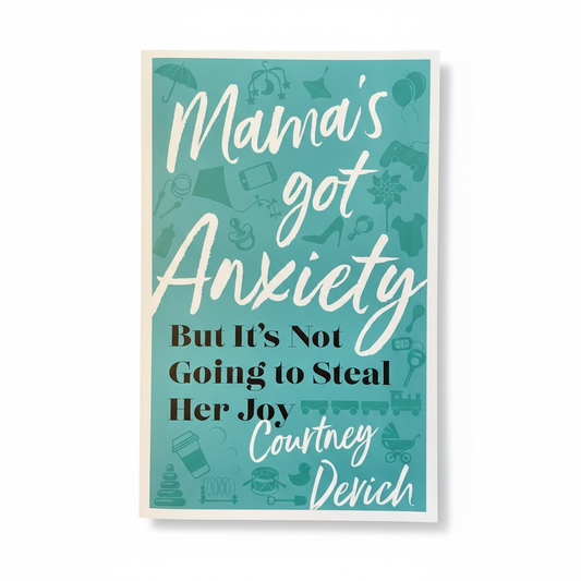 Mama's Got Anxiety