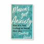 Mama's Got Anxiety