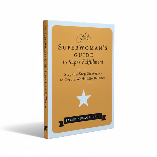 SuperWoman's Guide to Super Fulfillment - Better Self Books