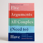 Five Arguments All Couples (Need To) Have by Joanna Harrison - Better Self Books