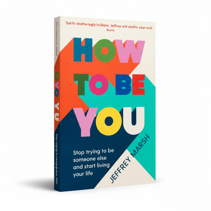 How to Be You - Better Self Books