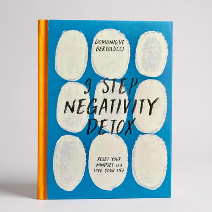 9 Step Negativity Detox: Reset Your Mindset & Love Your Life - Better Self Books